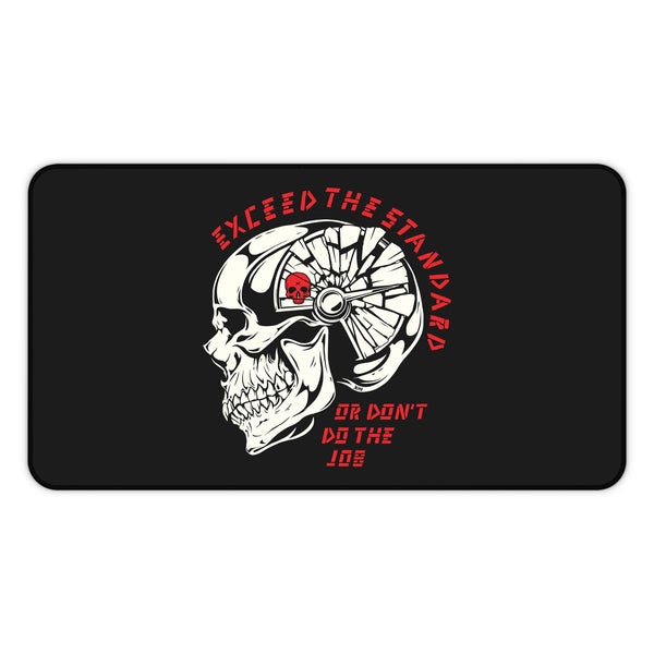 Exceed the Standard Desk Mat