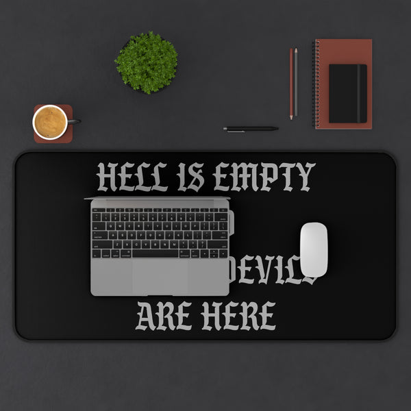 Hell is Empty Desk Mat - Black & Gray