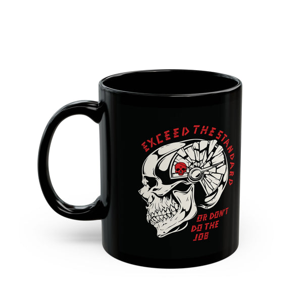 Exceed the Standard Due Mug
