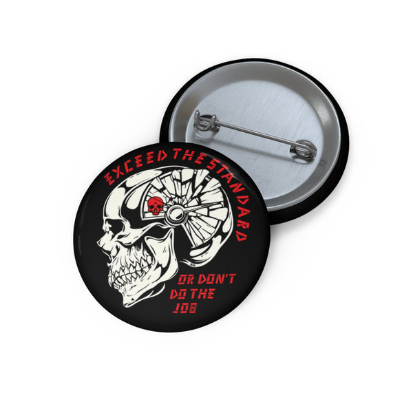 Exceed the Standard Pin