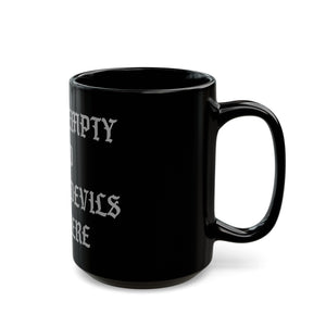 Hell is Empty Mug