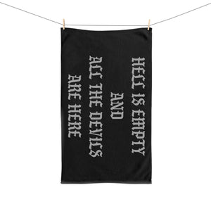 Hell is Empty Hand Towel