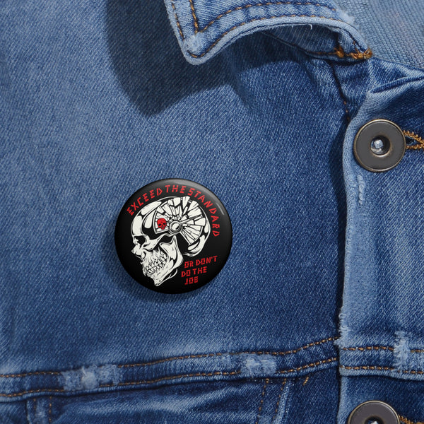Exceed the Standard Pin