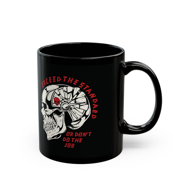 Exceed the Standard Due Mug