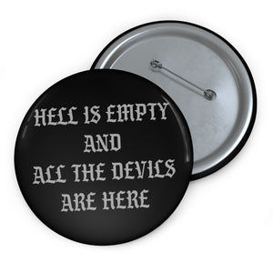 Hell is Empty Black/Gray Pin