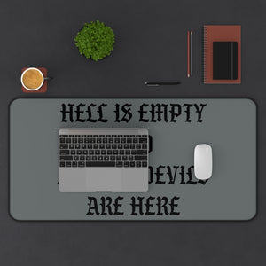 Hell is Empty Desk Mat - Gray & Black