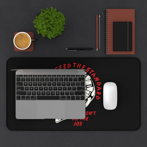 Exceed the Standard Desk Mat