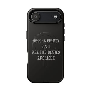 Hell is Empty (Gray) Tough Magnetic Phone Case - iPhone
