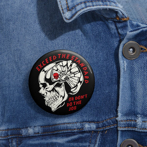 Exceed the Standard Pin