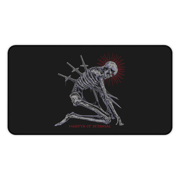 Martyr of Betrayal Desk Mat