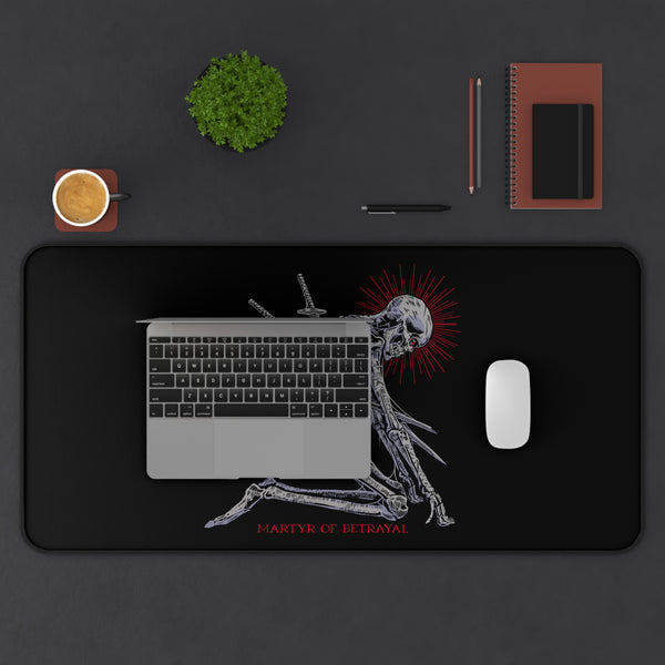 Martyr of Betrayal Desk Mat