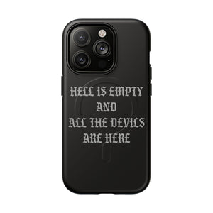 Hell is Empty (Gray) Tough Magnetic Phone Case - iPhone