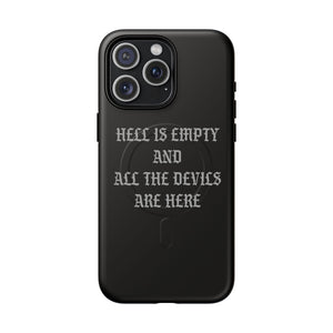 Hell is Empty (Gray) Tough Magnetic Phone Case - iPhone
