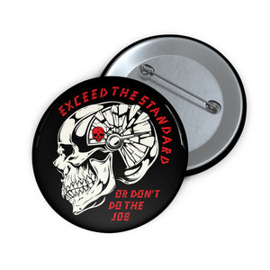 Exceed the Standard Pin