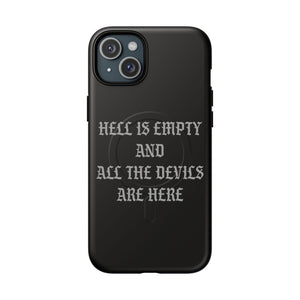 Hell is Empty (Gray) Tough Magnetic Phone Case - iPhone