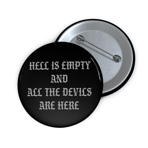Hell is Empty Black/Gray Pin