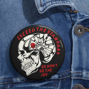 Exceed the Standard Pin