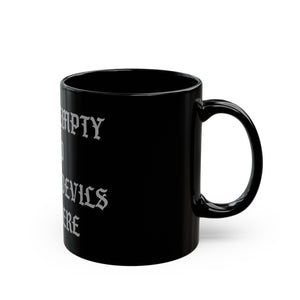 Hell is Empty Mug