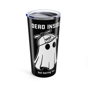 Dead Inside 20 oz Tumbler