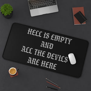 Hell is Empty Desk Mat - Black & Gray