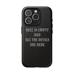 Hell is Empty (Gray) Tough Magnetic Phone Case - iPhone