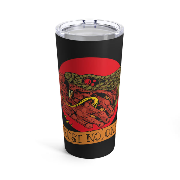 Trust No One 20 oz Tumbler