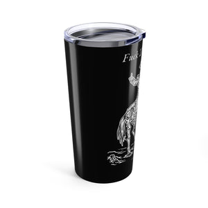 Pissed of Georgie 20 oz Tumbler
