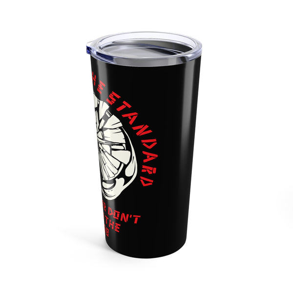 Exceed the Standard 20 oz Tumbler