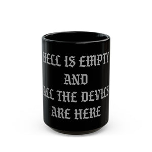 Hell is Empty Mug