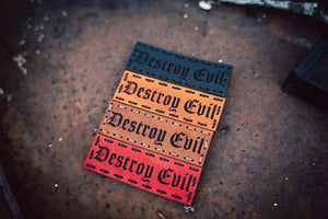 Destroy Evil Leather Patch