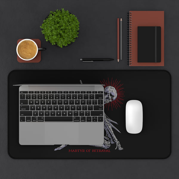 Martyr of Betrayal Desk Mat