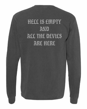 Hell is Empty Heavyweight Long Sleeve