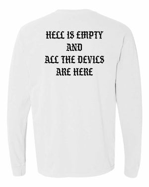 Hell is Empty Heavyweight Long Sleeve